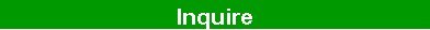 テキスト ボックス: Inquire