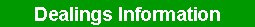 テキスト ボックス: Dealings Information